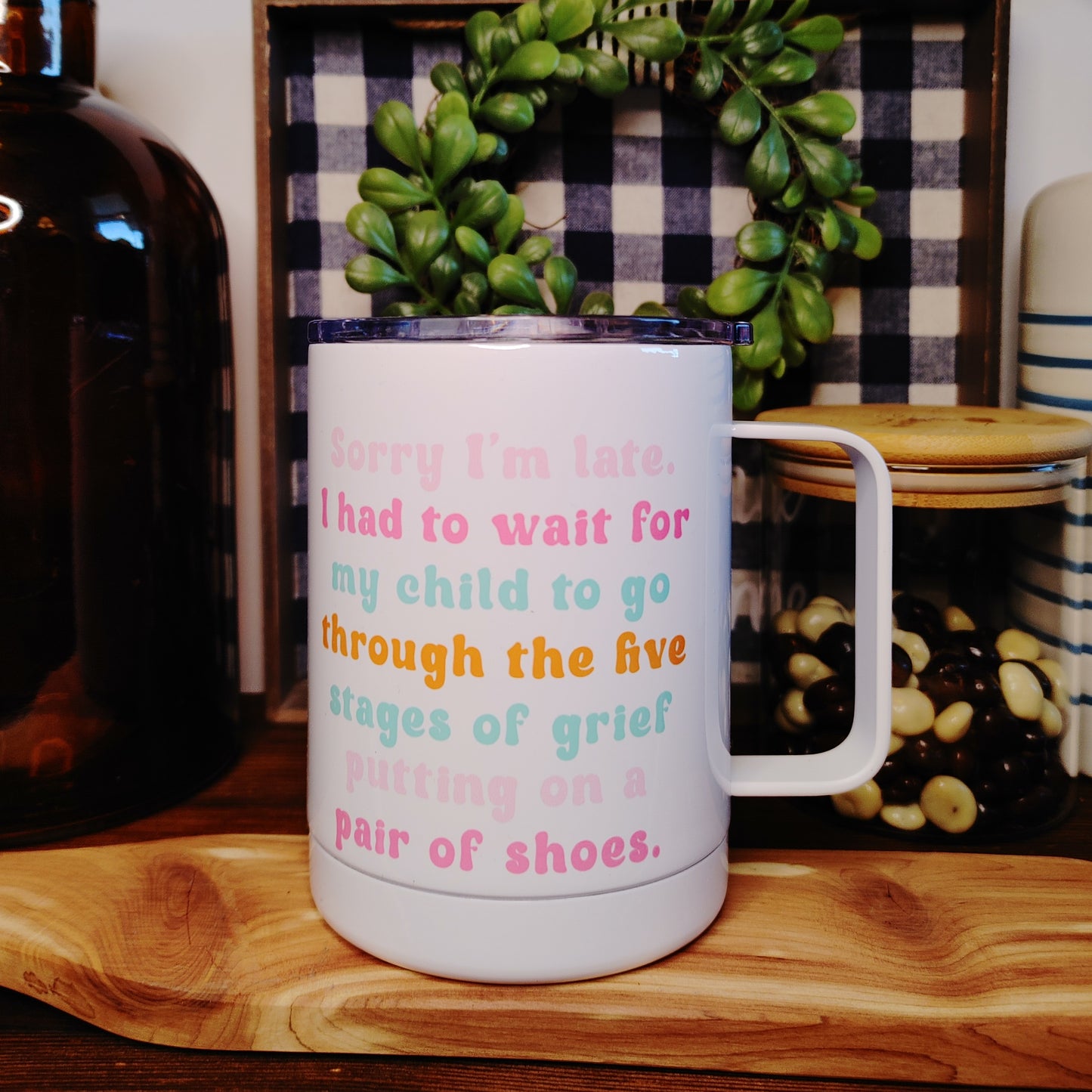 Five Stages of Grief Funny Mom Travel Cup
